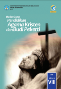 Image of E- Book : Buku Guru :  Pendidikan Agama Kristen dan BUdi Pekerti Kelas VIII