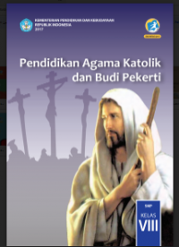 E- Book : Pendidikan Agama Katolik dan Budi Pekerti Kelas VIII