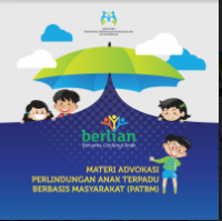 E- Book : Materi Advokasi PErlindungan Anak Terpadu Berbasis MAsyarakat (PATBM)