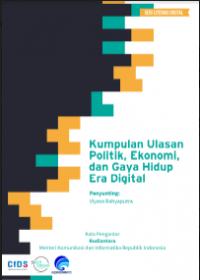 Image of E- Book : Kumpulan Ulasan, Politik< Ekonomi, dan Gaya Hidup Era Digital