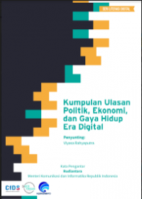 E- Book : Kumpulan Ulasan, Politik< Ekonomi, dan Gaya Hidup Era Digital