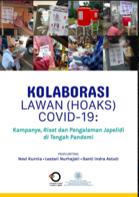 Image of E- Book : Kolaborasi Lawan (Hoaks) Covid-19 : Kampanye, Riset, dan Pengalaman JApelidi di Tengah Pandemi