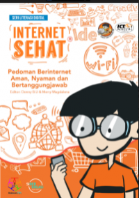 E- Book : Internet Sehat : Pedoman Berinternet Aman, Nyaman, dan Bertanggung Jawab