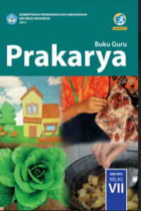 E- Book : Buku Guru : Prakarya Kelas VII