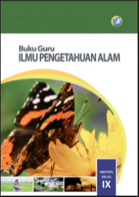 E- Book : Buku Guru : Ilmu Pengetahuan Alam Kelas IX