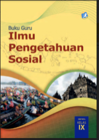 Image of E- Book : Buku Guru : Ilmu Pengetahuan Sosial Kelas IX