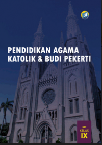 E- Book :Buku Guru : Pendidikan Agama Katolik dan BUdi Pekerti Kelas IX