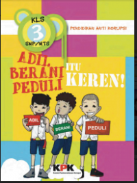 Image of E- Book : Pendidikan Anti Korupsi Adil Berani Peduli itu Keren