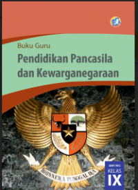 Image of E- Book : Buku Guru : Pendidikan Pancasila dan Kewaranegaraan Kelas IX