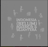 E- Book : Indonesia (Belum) Makmur & Sejahtera